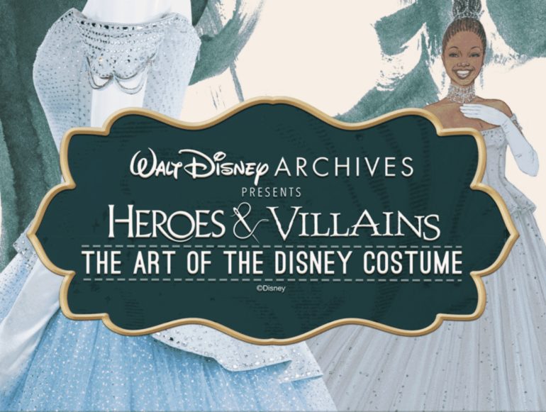 âHeroes &  Villains: The Art of the Disney Costumeâ? Coming to Museum of ...