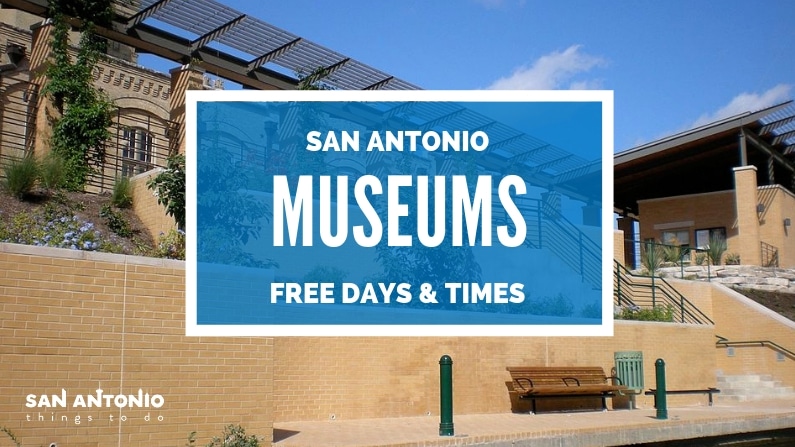 Free Days and Times for San Antonio Museums (Updated for 2019)