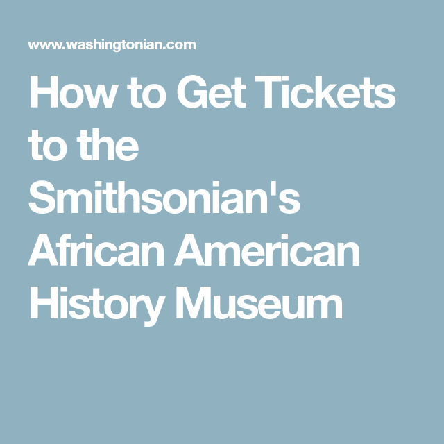 How to Get Tickets to the Smithsonian