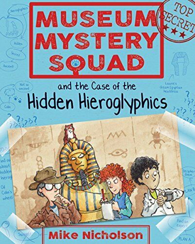 Museum Mystery Squad and the Case of the Hidden, Nicholson, Phillips ...