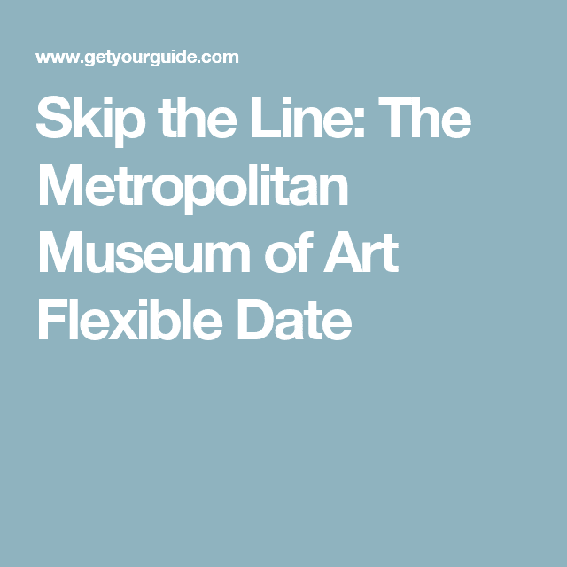 NYC: Metropolitan Museum of Art Entry Ticket