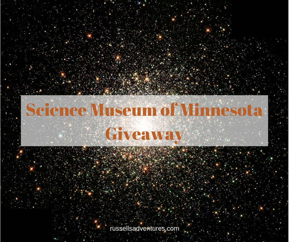 Science Museum of Minnesota Giveaway  Russells Adventures