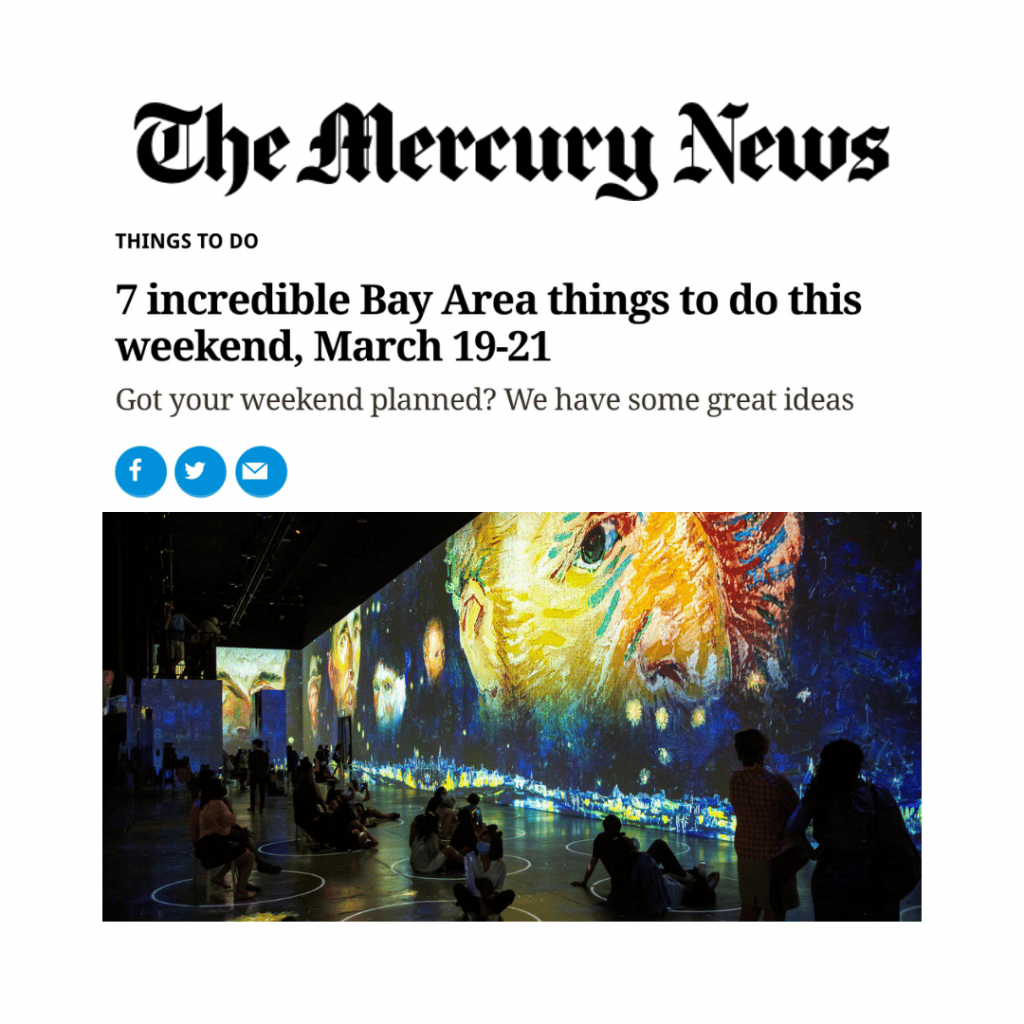 The Mercury News  7 incredible Bay Area things to do  Immersive Van ...